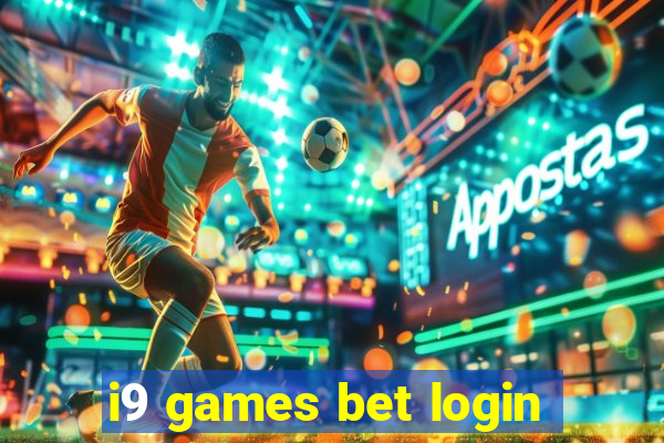 i9 games bet login